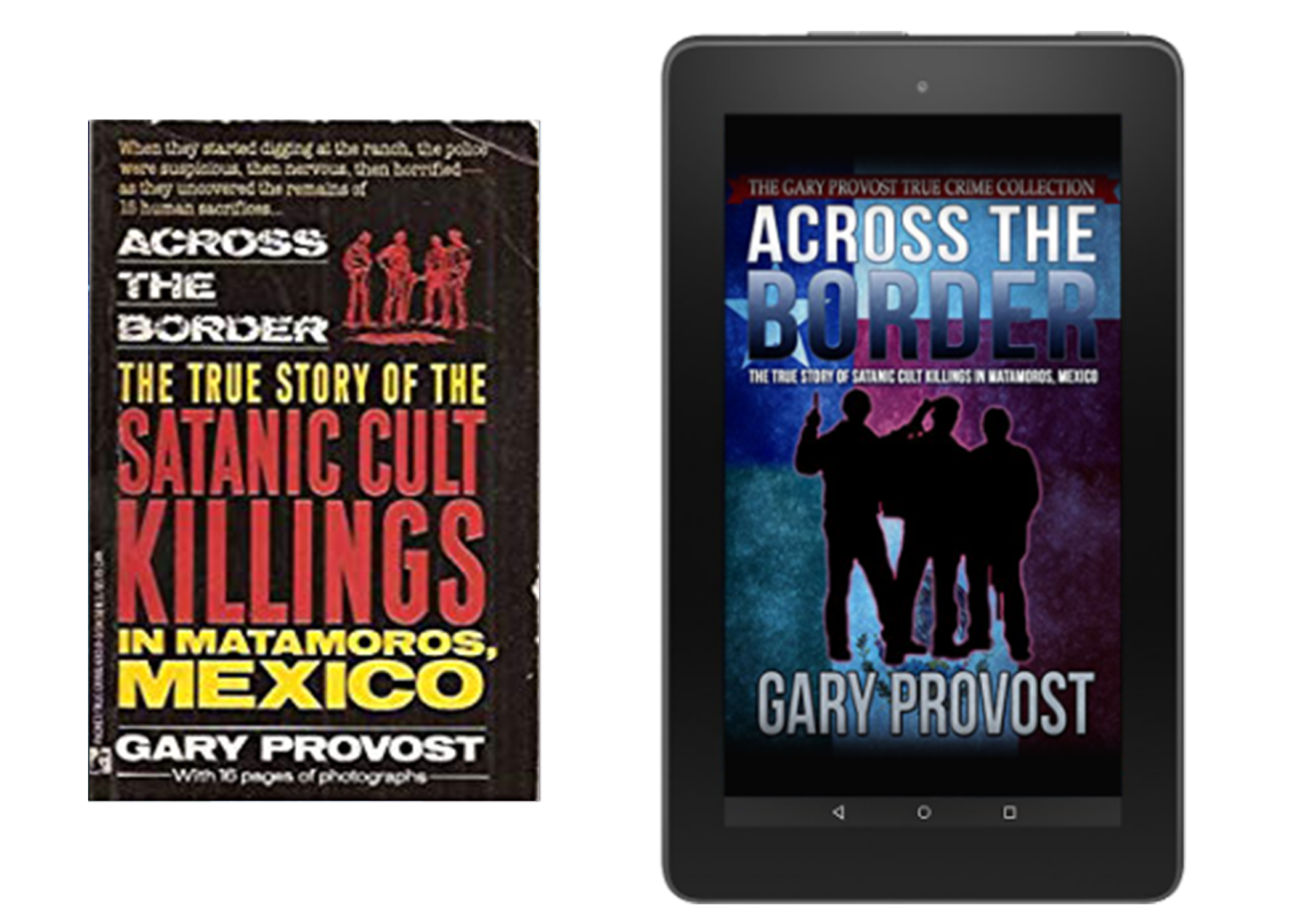 Across the Border: The True Story of the Satanic Cult Killings in Matamoros, Mexico